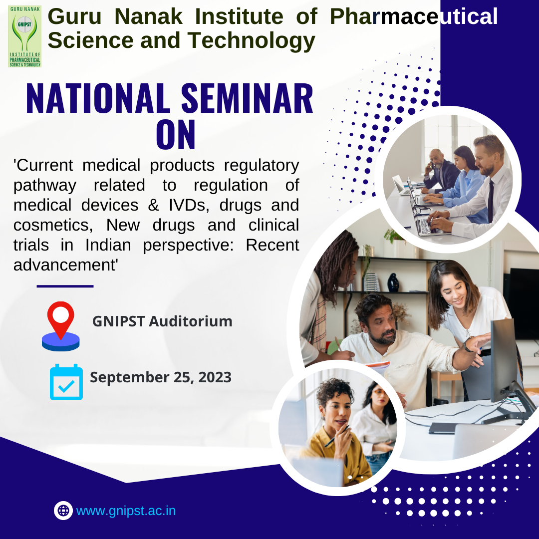 National seminar on 'Current medical products regulatory pathway related to regulation of medical devices & IVDs, drugs and cosmetics, New drugs and clinical trials in Indian perspective: Recent advancement'